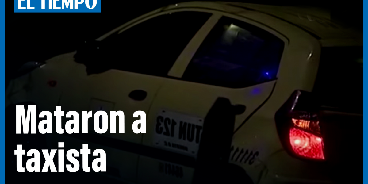 Investigan el asesinato de un taxista en Usme