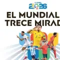 El Mundial 2026 en trece miradas