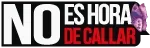 Logo no es hora de callar