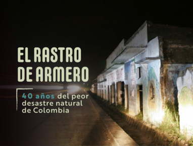 El rastro de Armero: 40 años del peor desastre natural de Colombia
