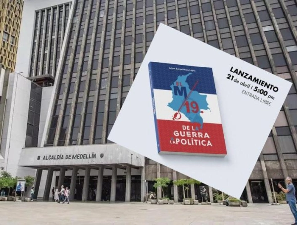Alcaldía de Medellín canceló lanzamiento de libro sobre el M-19 en abril de este año.