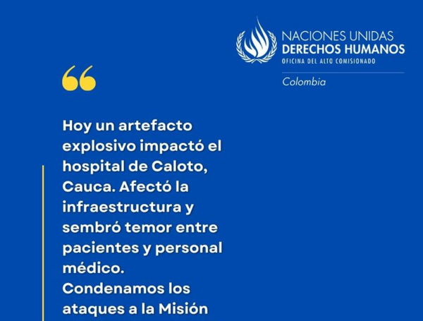 Pronunciamiento de la ONU Human Rights por ataque que afectó hospital de Cauca.