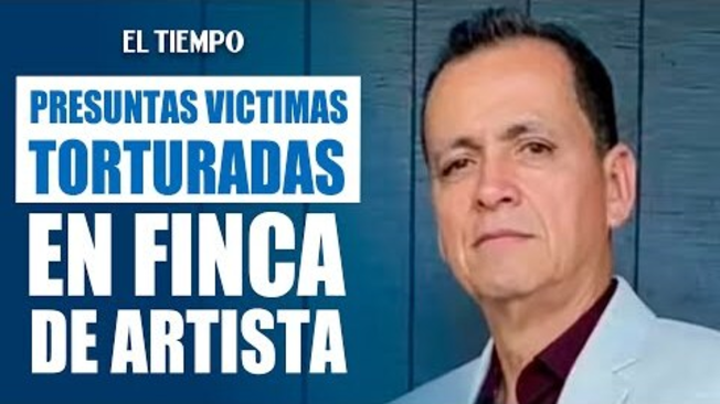Los testimonios de las presuntas víctimas de tortura en finca de Greeicy Rendón.