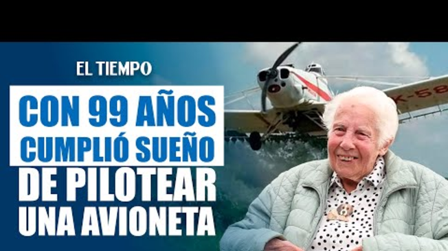 Entrevista María Lourdes Mañez, mujer española de 99 años que cumplió el sueño de volar en avioneta.