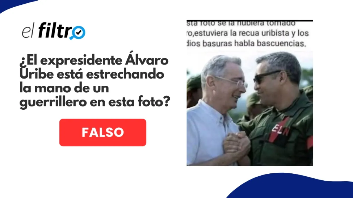 #ElFiltro: una foto viral del expresidente Álvaro Uribe con un miembro del Eln fue creada con Inteligencia Artificial