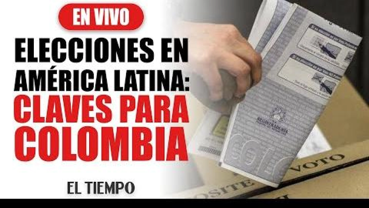 #EnVIVO: Elecciones en América Latina 2025-2027, claves para Colombia