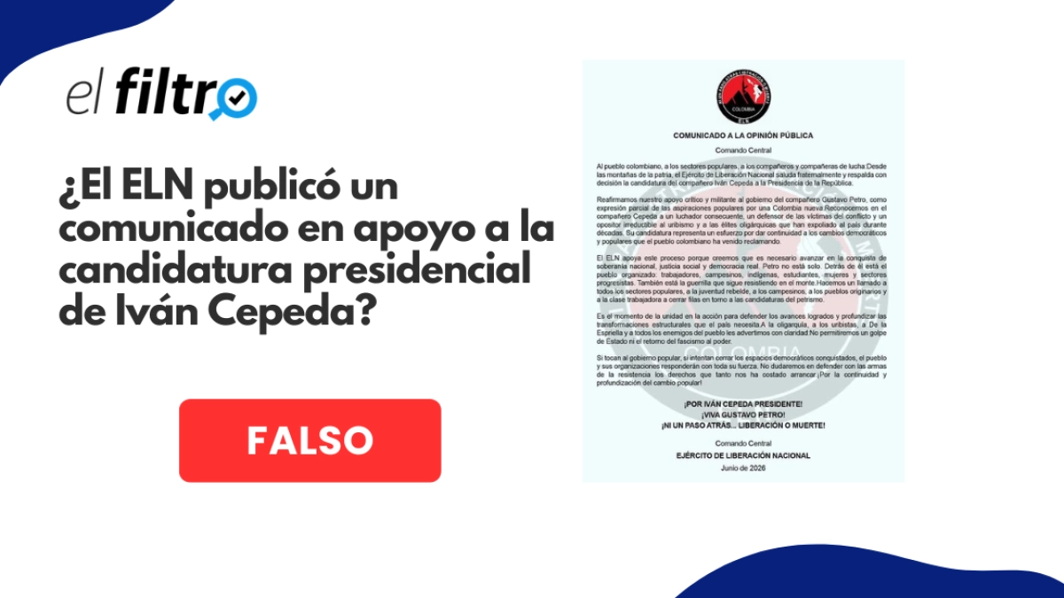 #ElFiltro: El Eln no anunció su apoyo al candidato presidencial Iván Cepeda, comunicado viral en redes sociales es falso