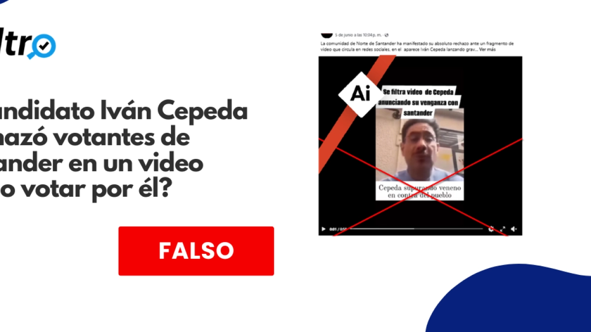 #ElFiltro: video viral que muestra a candidato Iván Cepeda amenazando a una región de Colombia donde no obtuvo mayoría de votos es un montaje con IA