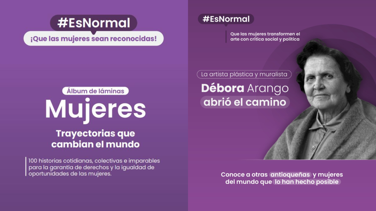 Gobernación de Antioquia conmemora el 8M con iconos, reconocimiento y arte: continúa campaña 'Es Normal' para garantizar los derechos de las mujeres