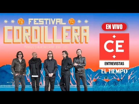 Festival Cordillera, Zoé, 'Perdidos en la Jungla' y El Cocinero Manuel Mendoza | El TIempo