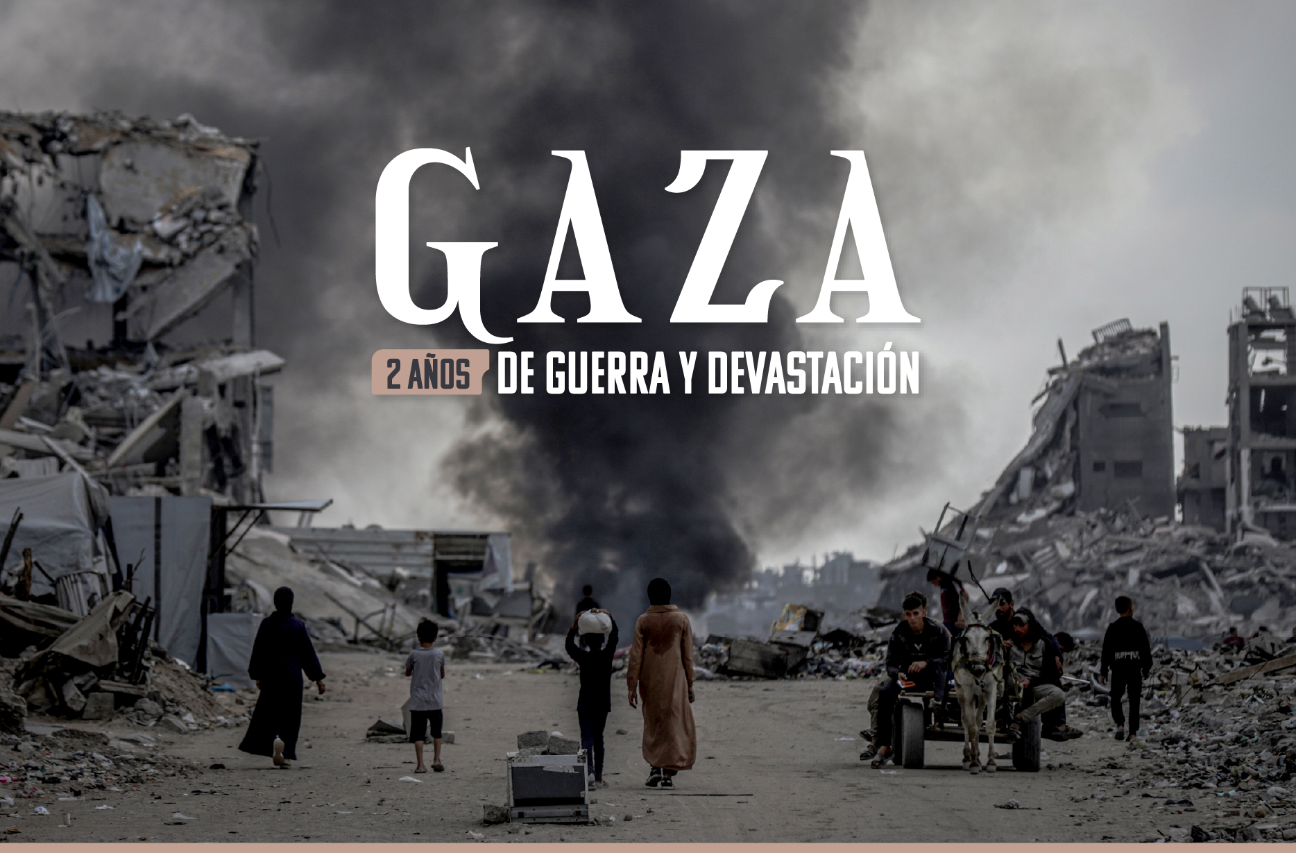 Gaza: dos años de guerra y devastación