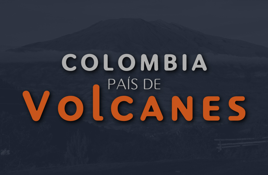 Colombia, país de volcanes
