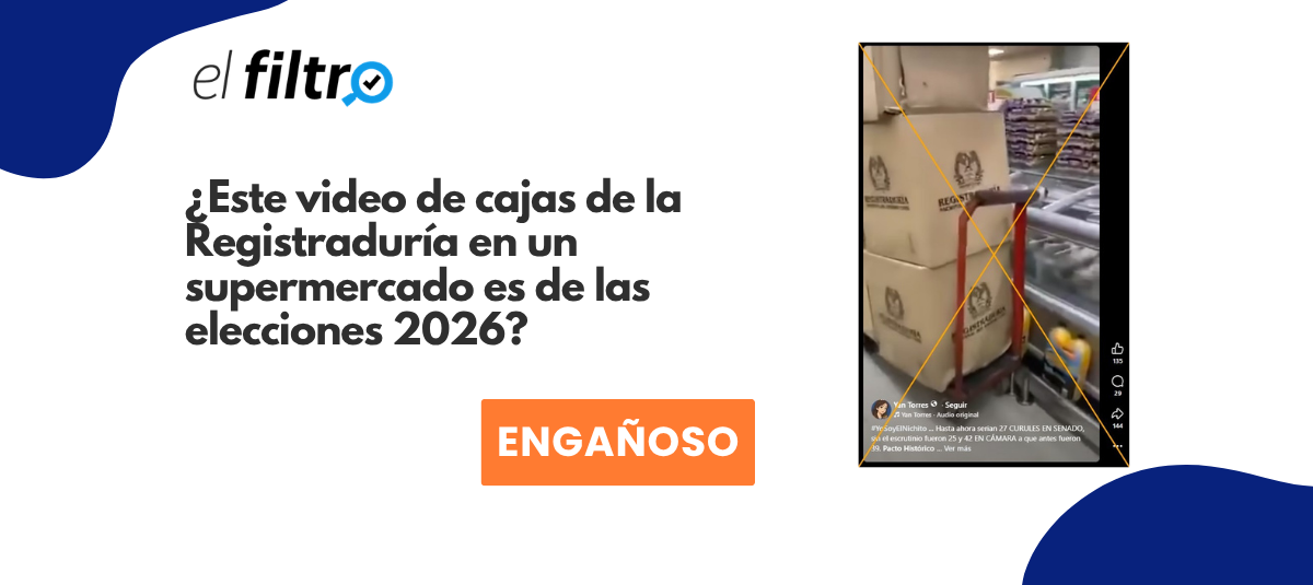 El video de cajas de la Registraduría colombiana en un supermercado es de 2021, no 2026